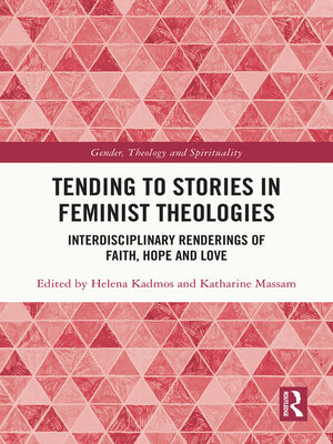 cover image of Tending to Stories in Feminist Theologies